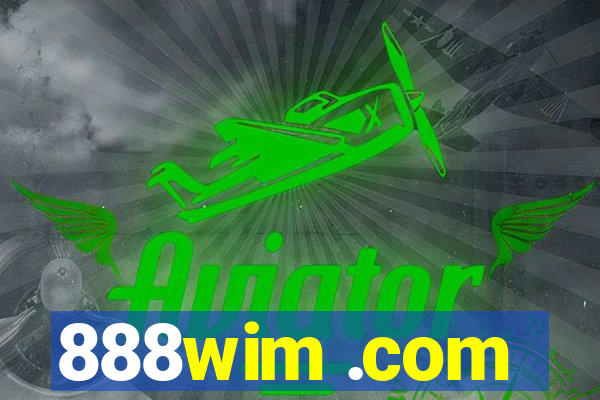 888wim .com